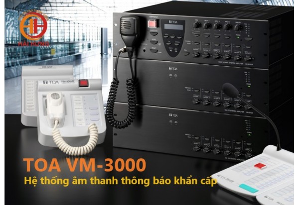 Hệ thống âm thanh thông báo khẩn cấp TOA VM-3000